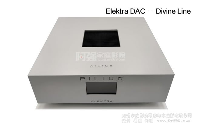 ϣ�D�����a��PILIUM Elektra DAC �C Divine Line