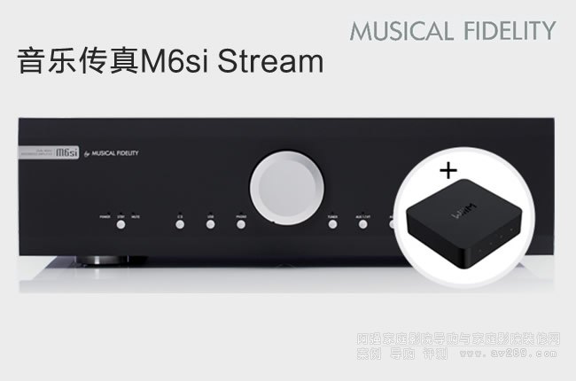 �������� Musical Fidelity M6SI STREAM,��ý�w����ϵ�y(t��ng)