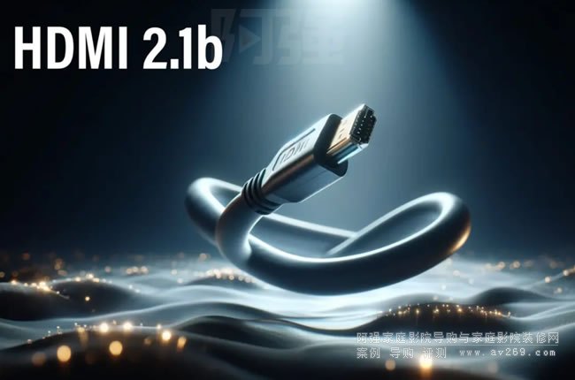 HDMI 2.1b Ҏ�����ˣ����õ�ͨ�������������Ę��R��Ϣ